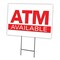 Signmission Atm Yard Sign & Stake outdoor plastic coroplast window, C-1216-DS-Atm C-1216-DS-Atm - alternate 1